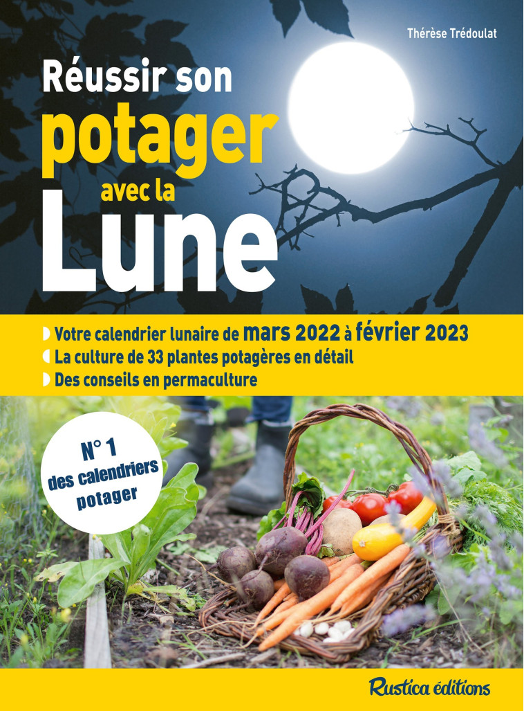 REUSSIR SON POTAGER AVEC LA LUNE 2022-2023 - XXX - RUSTICA