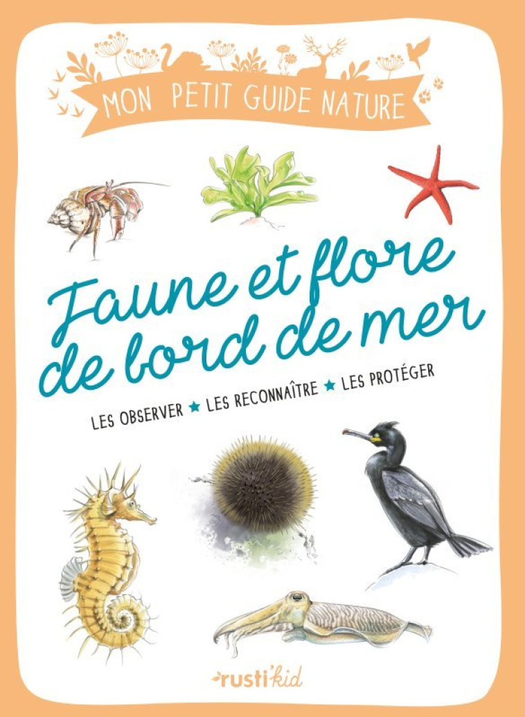 FAUNE ET FLORE DE BORD DE MER - XXX - RUSTI KID