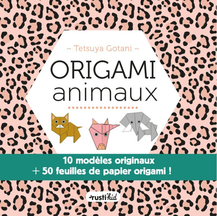 ORIGAMI ANIMAUX - XXX - RUSTI KID