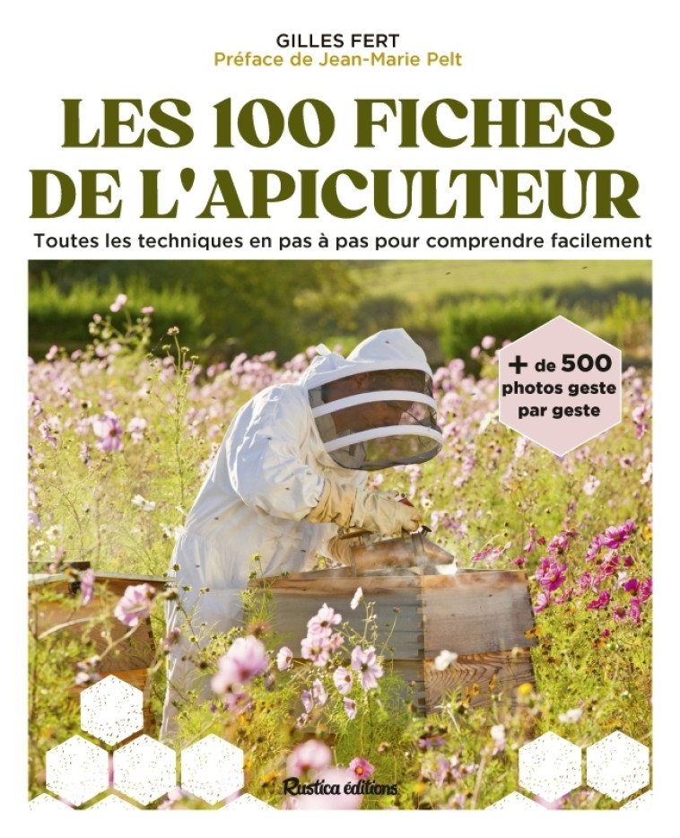 LES 100 FICHES PRATIQUES DE L'APICULTEUR - FERT GILLES - RUSTICA