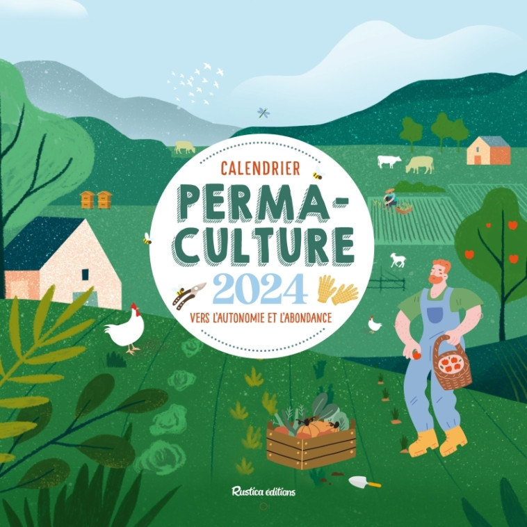 CALENDRIER MURAL PERMACULTURE 2024 - ELGER ROBERT - RUSTICA