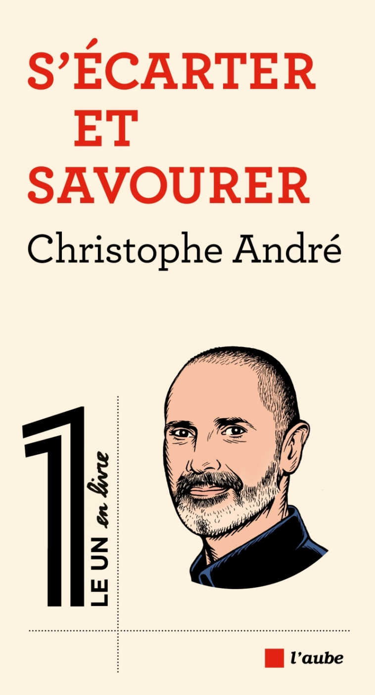 S'ECARTER ET SAVOURER - ANDRE CHRISTOPHE - DE L AUBE