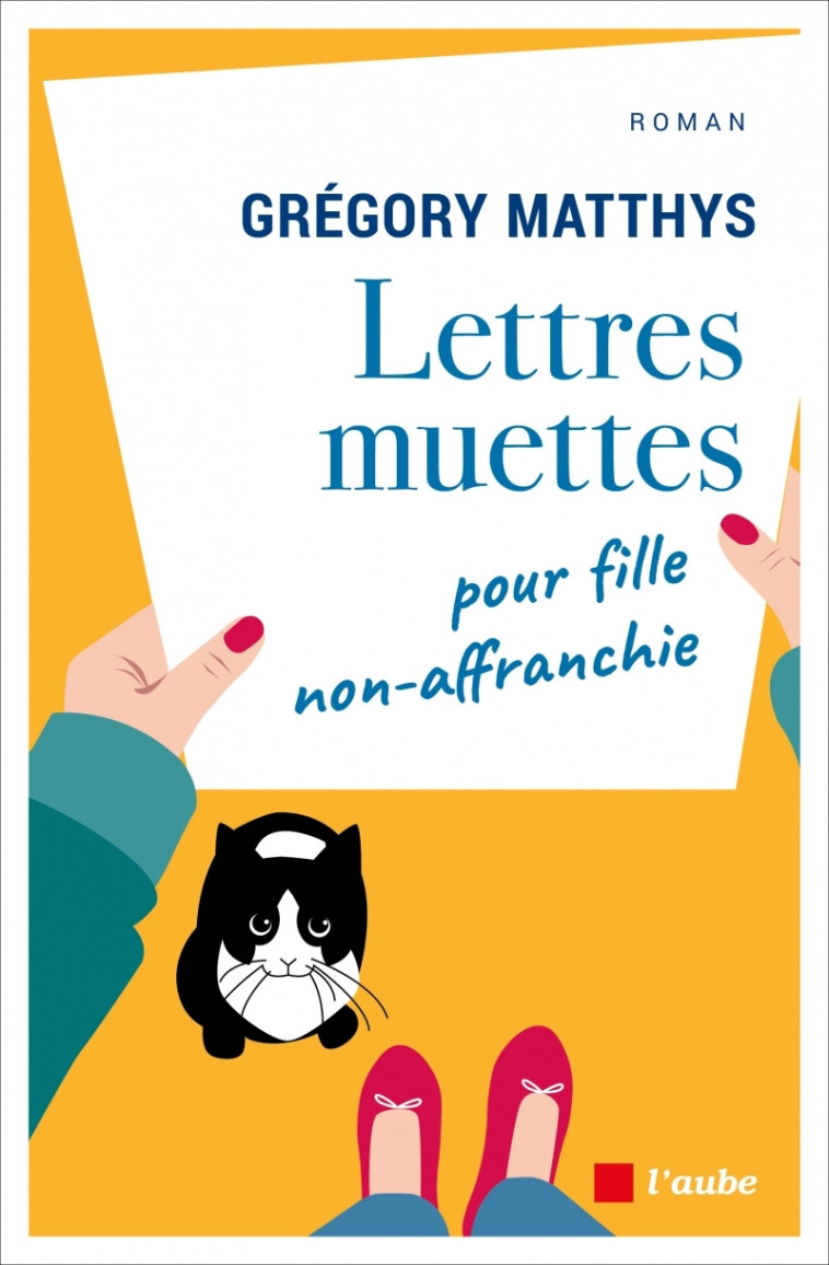 LETTRES MUETTES POUR FILLE NON-AFFRANCHIE - MATTHYS GREGORY - DE L AUBE