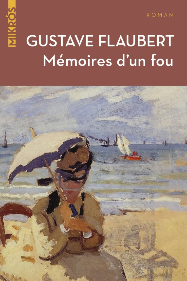 MEMOIRES D'UN FOU - FLAUBERT GUSTAVE - DE L AUBE