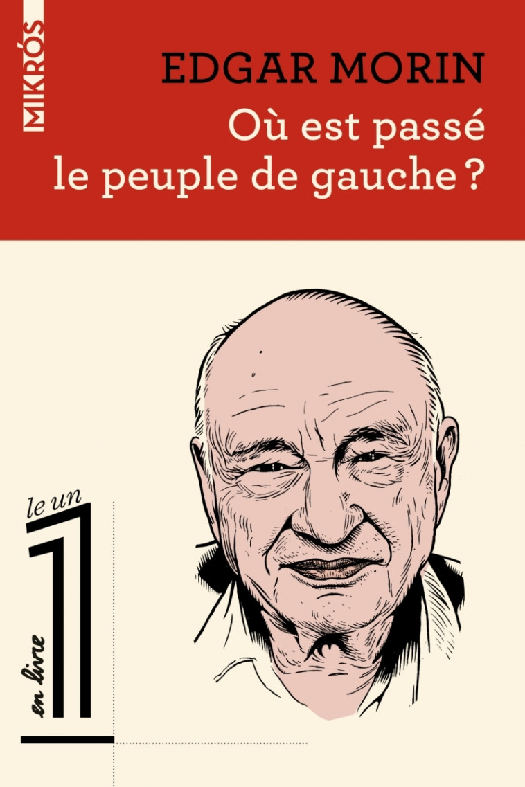 OU EST PASSE LE PEUPLE DE GAUCHE ? - MORIN EDGAR - DE L AUBE