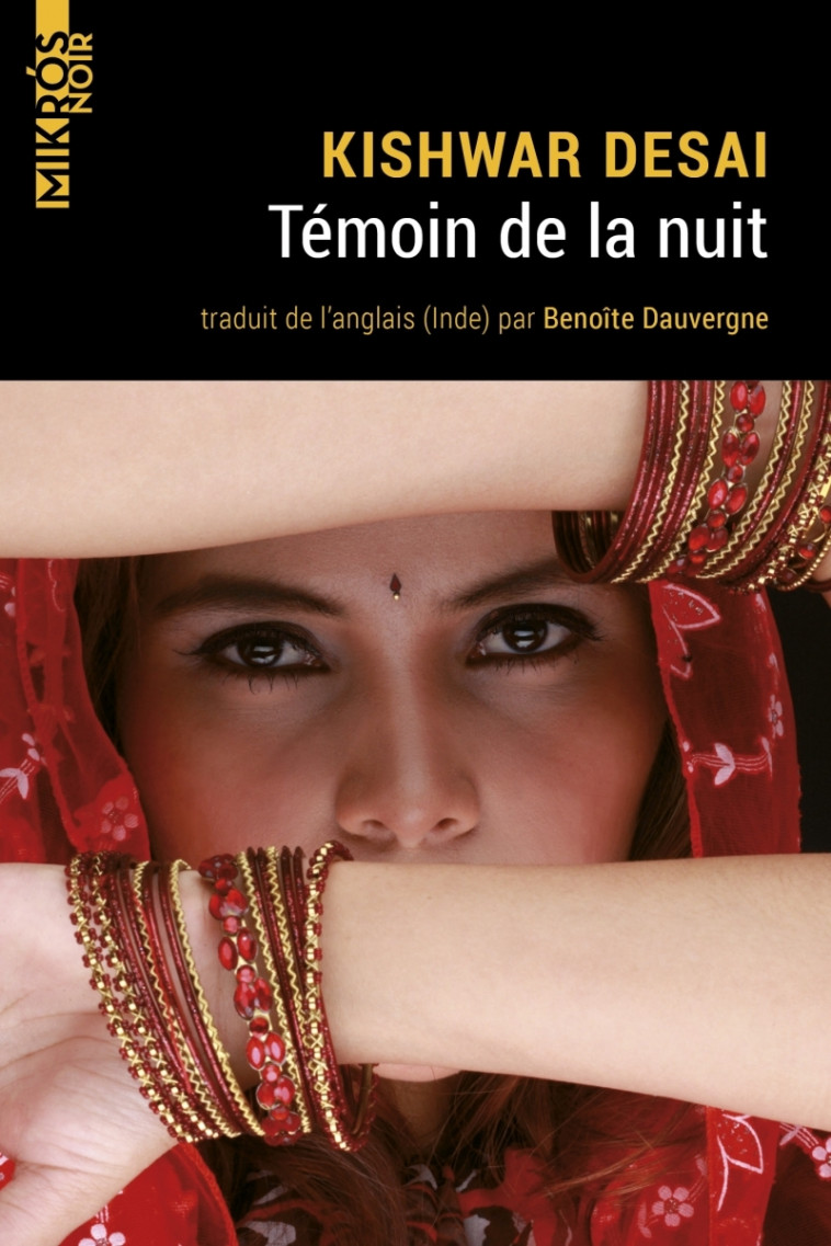 TEMOIN DE LA NUIT - DESAI KISHWAR - DE L AUBE