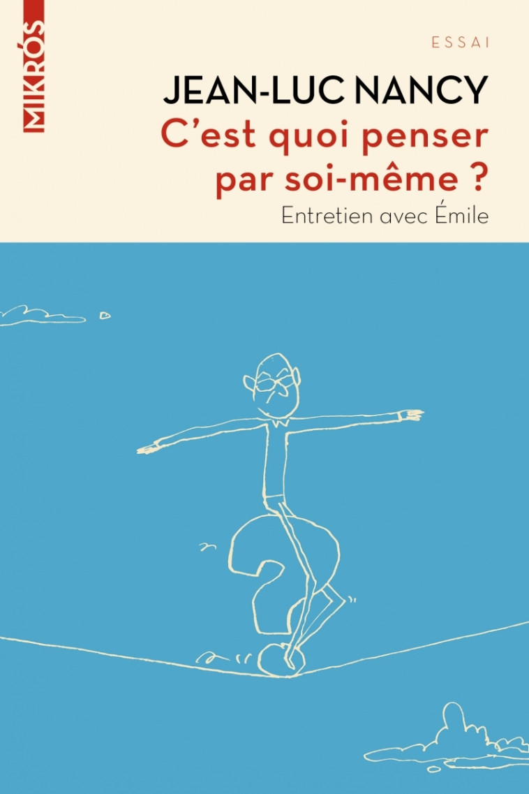 C'EST QUOI PENSER PAR SOI-MEME ? - NANCY JEAN-LUC - DE L AUBE