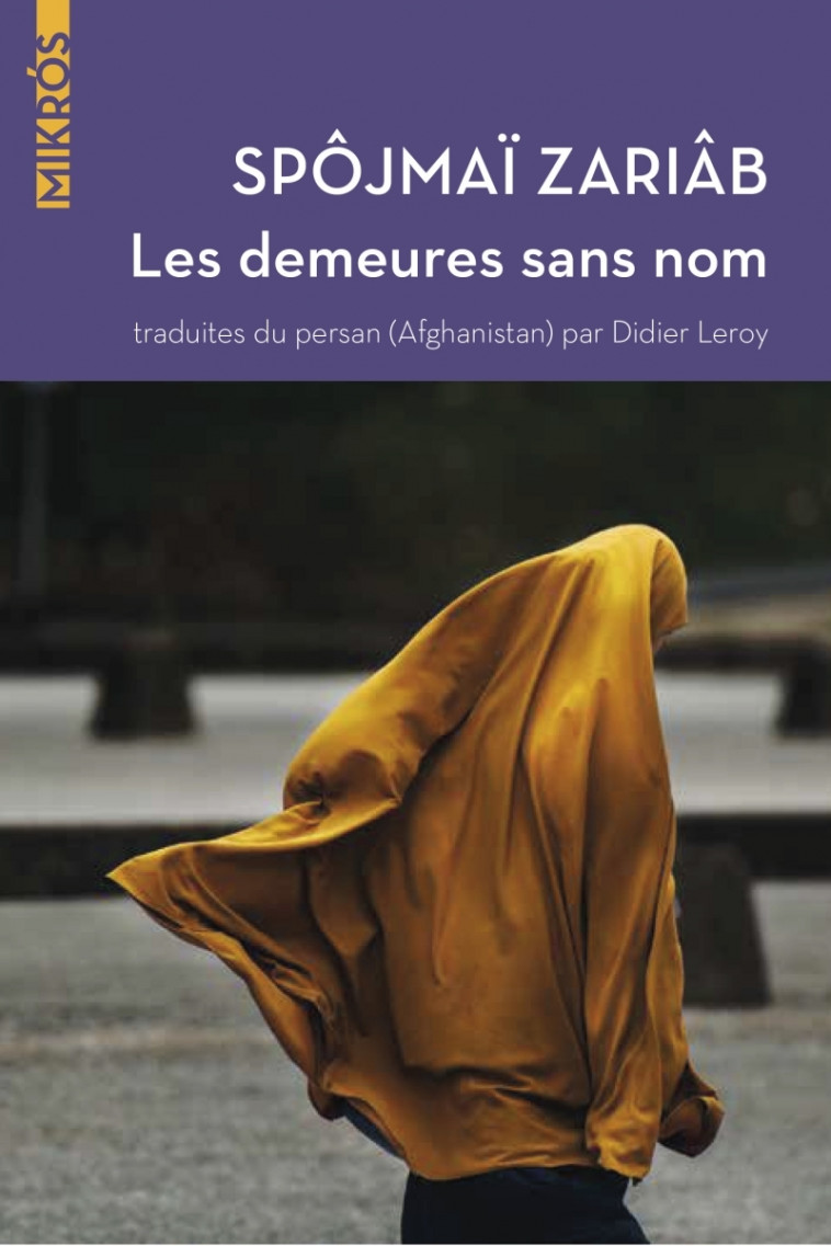 LES DEMEURES SANS NOM - ZARIAB SPOJMAI - DE L AUBE