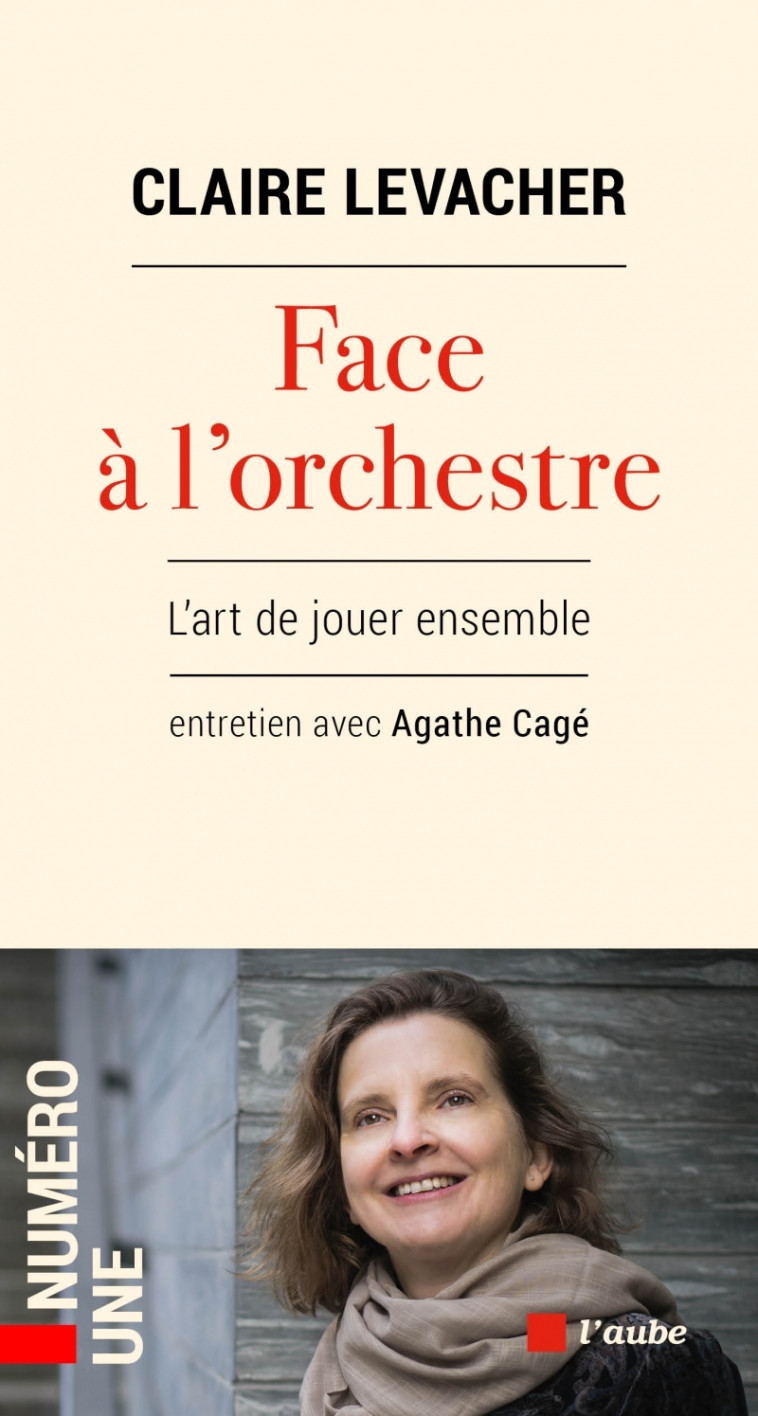 FACE A L'ORCHESTRE - L'ART DE JOUER ENSEMBLE - LEVACHER/CAGE - DE L AUBE