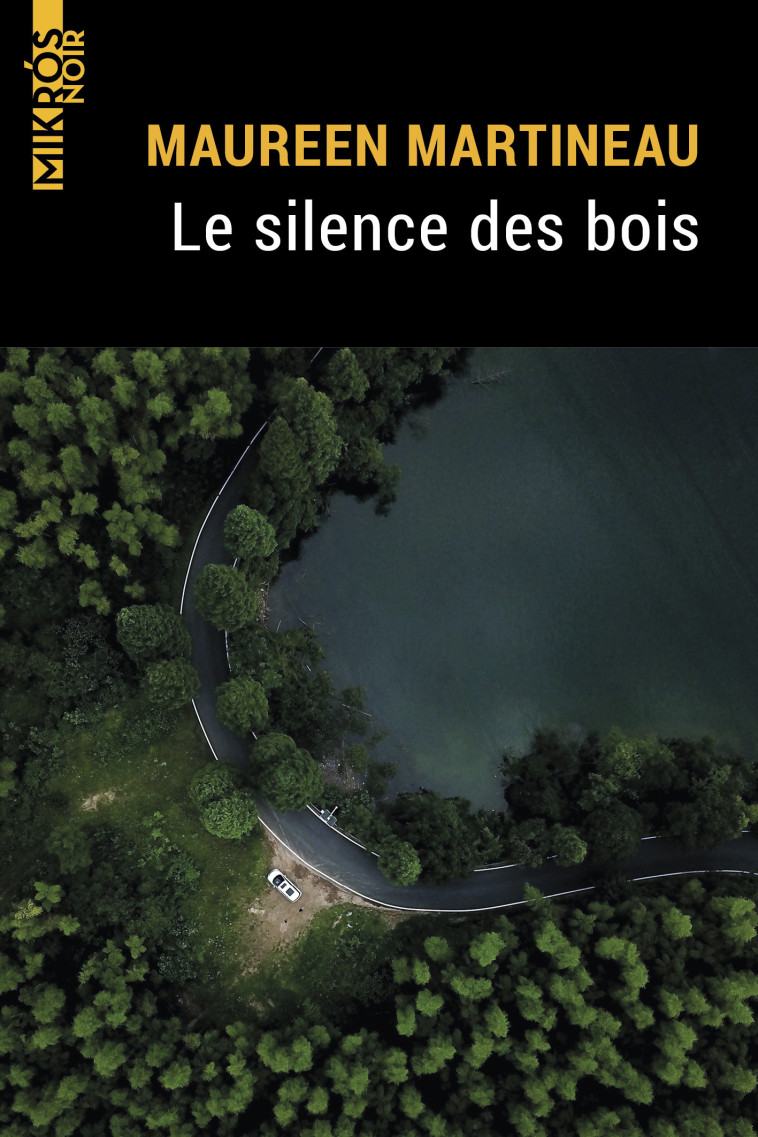 LE SILENCE DES BOIS - MARTINEAU MAUREEN - DE L AUBE