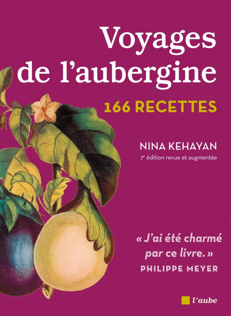 VOYAGES DE L'AUBERGINE - KEHAYAN/MEYER - DE L AUBE