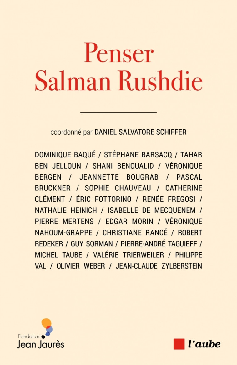 PENSER SALMAN RUSHDIE - SCHIFFER/BEN JELLOUN - DE L AUBE