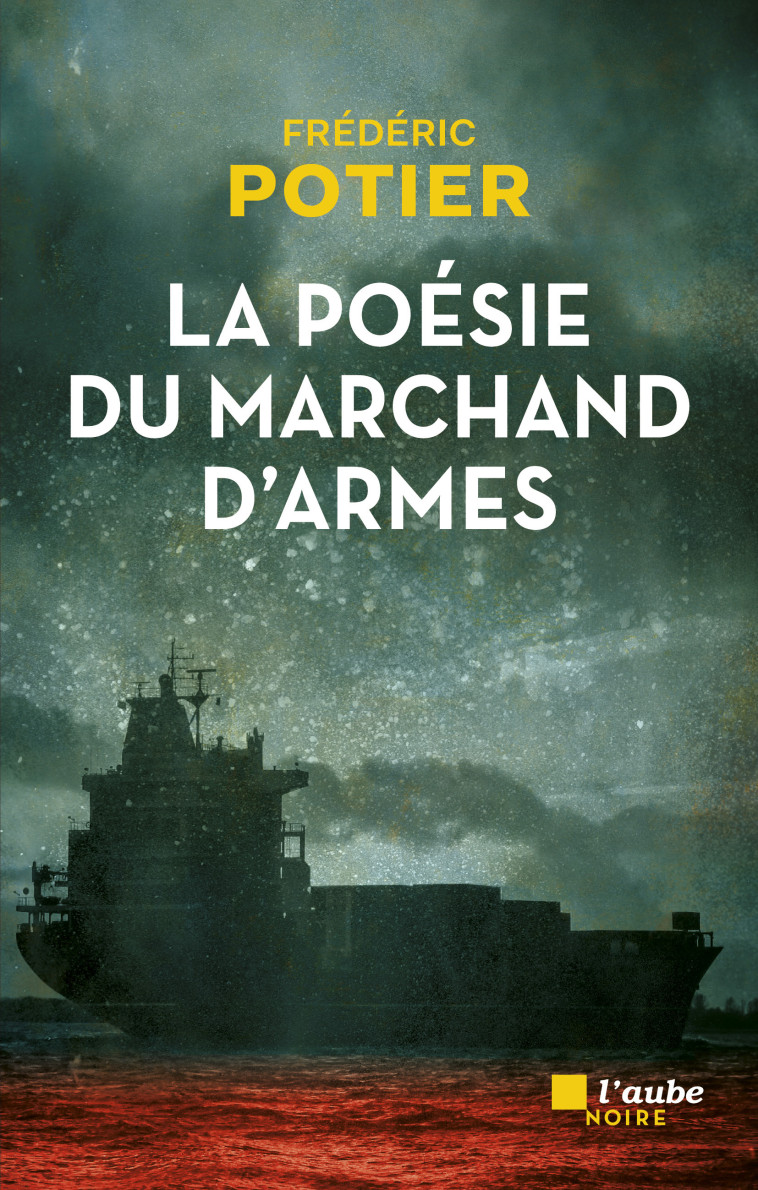 LA POESIE DU MARCHAND D'ARMES - POTIER FREDERIC - DE L AUBE