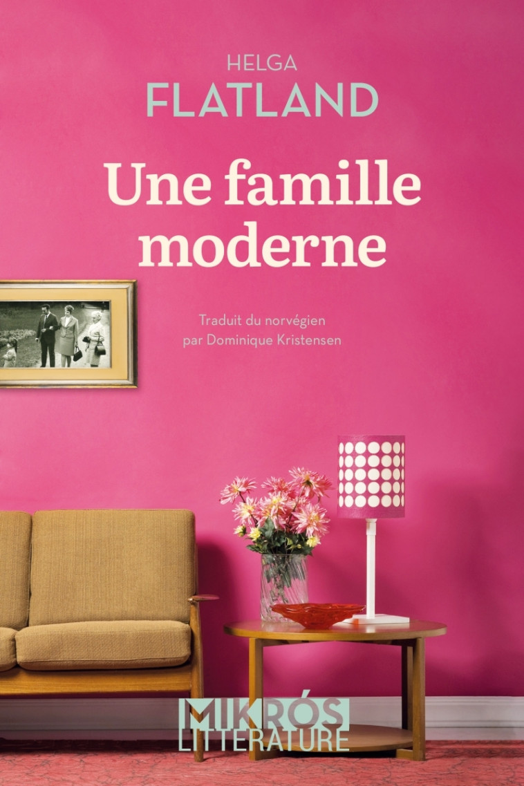 UNE FAMILLE MODERNE - FLATLAND HELGA - DE L AUBE