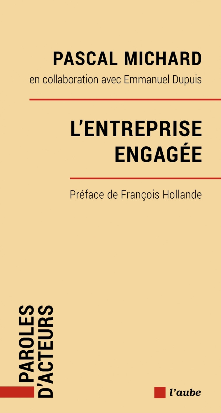 L'ENTREPRISE ENGAGEE - MICHARD/HOLLANDE - DE L AUBE