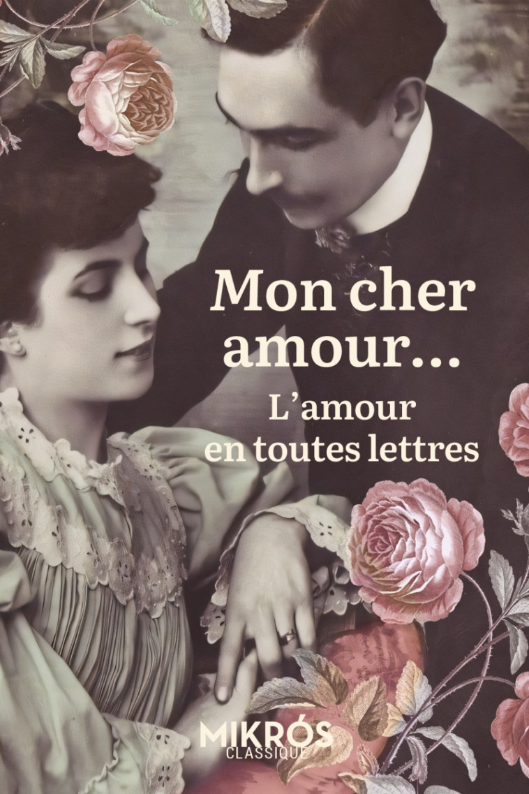 MON CHERE AMOUR... L'AMOUR EN TOUTES LETTRES - MAILLARD/LEBLANC - DE L AUBE