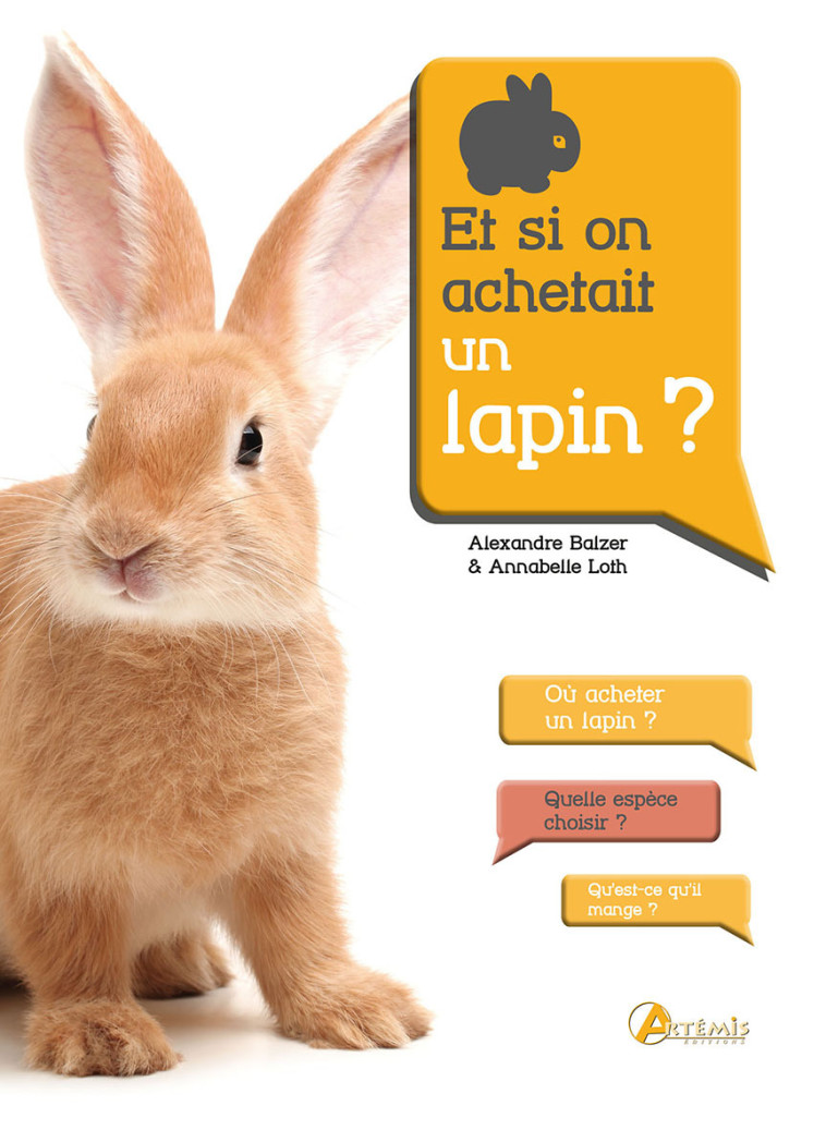 ET SI ON ACHETAIT UN LAPIN ? - BALZER/LOTH - ARTEMIS