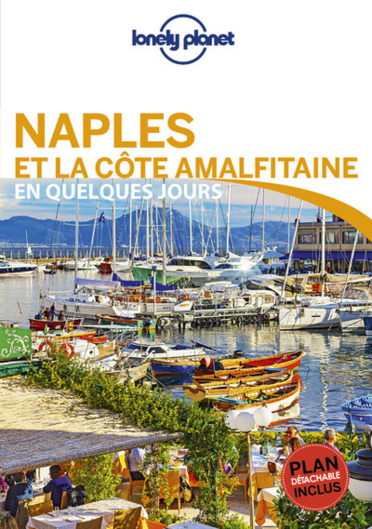 NAPLES ET LA COTE AMALFITAINE EN QUELQUES J OURS 1ED - BONETTO/SAINSBURY - LONELY PLANET