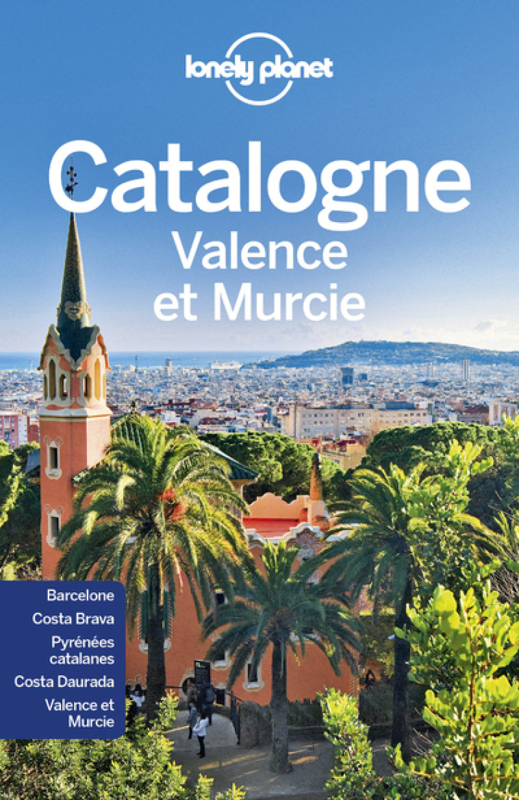 CATALOGNE, VALENCE ET MURCIE 4ED - LONELY PLANET - LONELY PLANET