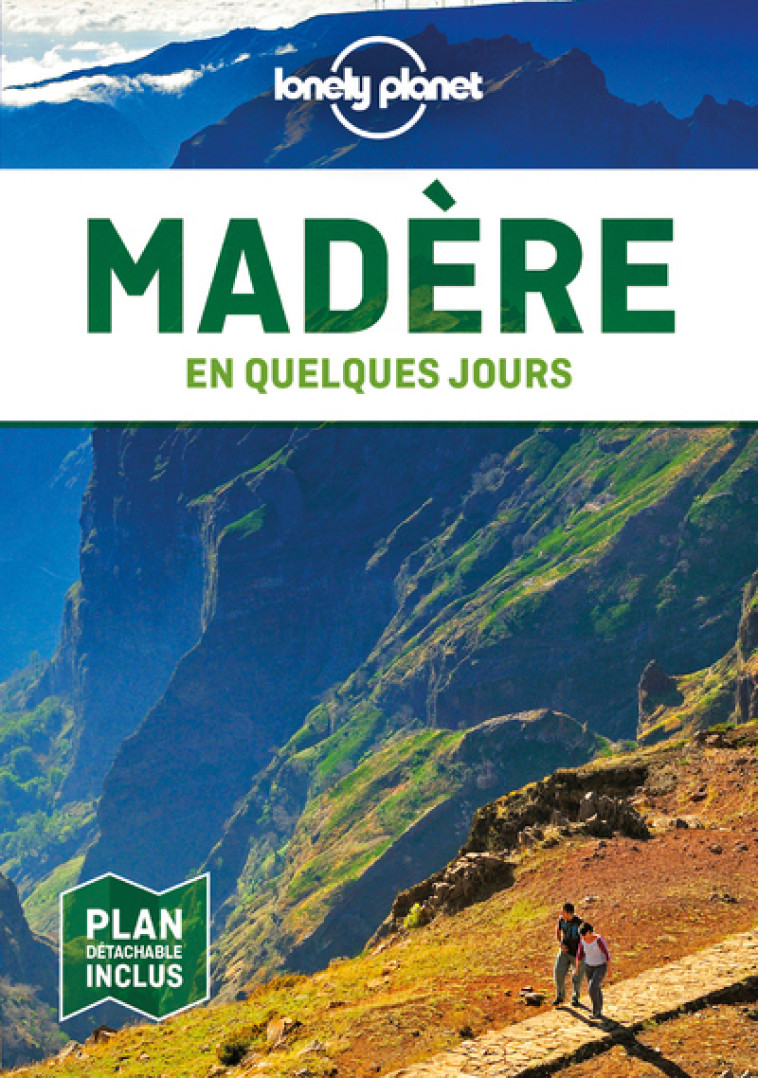 MADERE EN QUELQUES JOURS 2ED - LONELY PLANET - LONELY PLANET