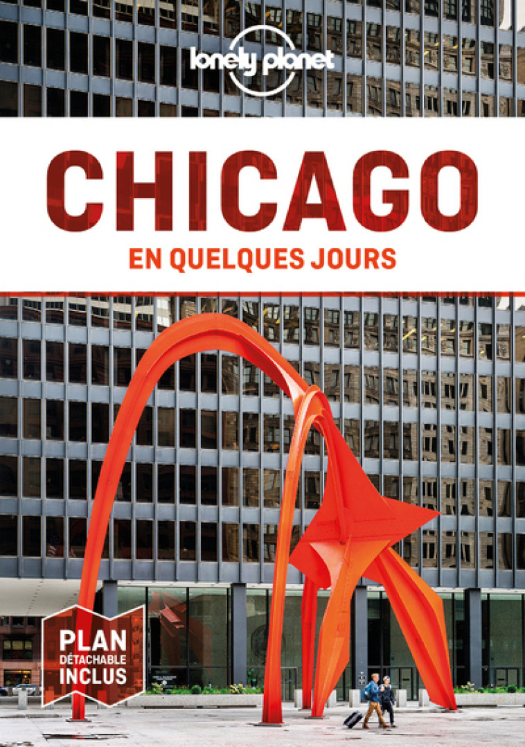 CHICAGO EN QUELQUES JOURS 3ED - LONELY PLANET - LONELY PLANET