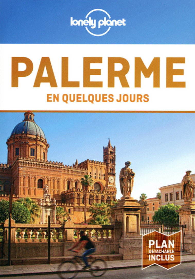 PALERME EN QUELQUES JOURS 1ED - LONELY PLANET - LONELY PLANET