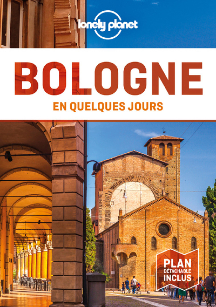 BOLOGNE EN QUELQUES JOURS 1ED - LONELY PLANET - LONELY PLANET