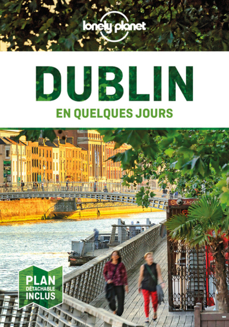 DUBLIN EN QUELQUES JOURS 4ED - LONELY PLANET - LONELY PLANET