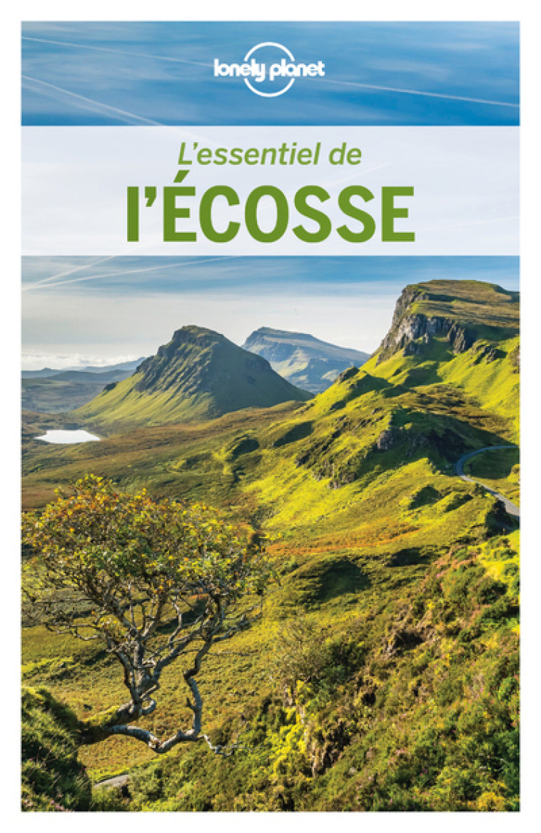 L'ESSENTIEL DE L'ECOSSE 4ED - LONELY PLANET - LONELY PLANET