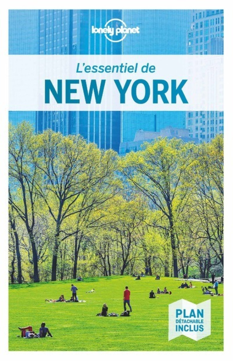 L'ESSENTIEL DE NEW YORK 6ED - LONELY PLANET - LONELY PLANET