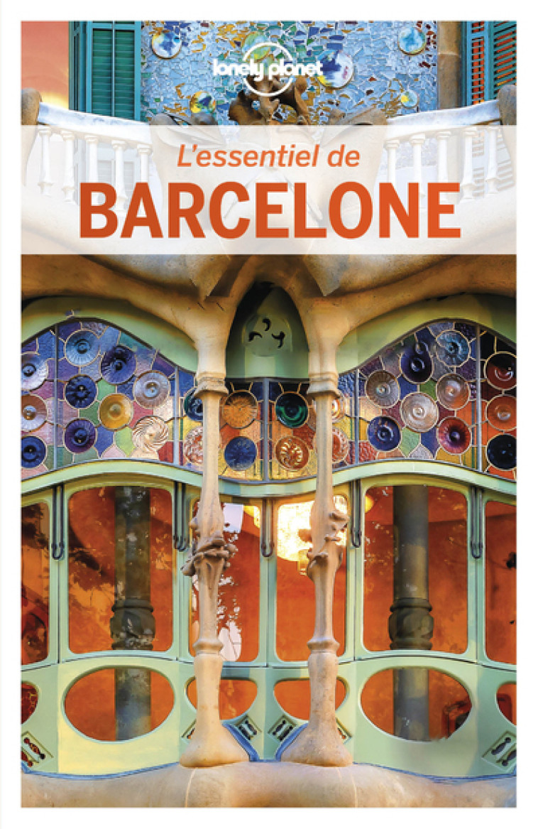 L'ESSENTIEL DE BARCELONE 6ED - LONELY PLANET - LONELY PLANET