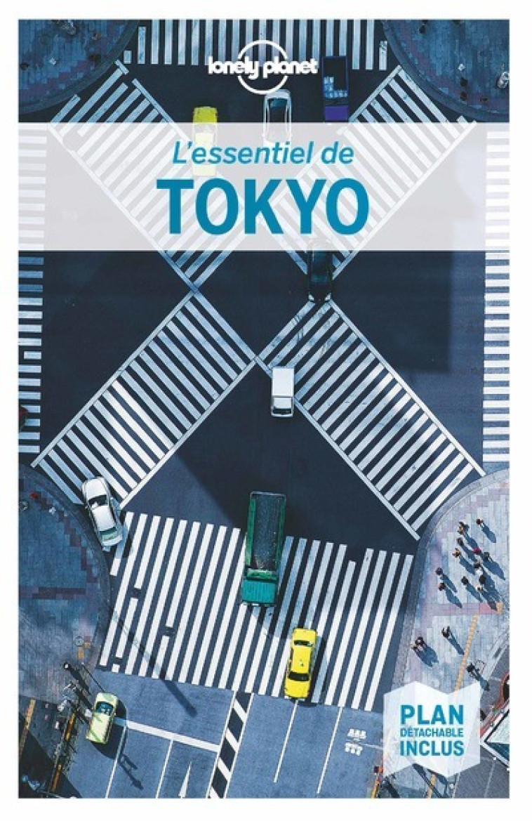 L'ESSENTIEL DE TOKYO 2ED - LONELY PLANET - LONELY PLANET