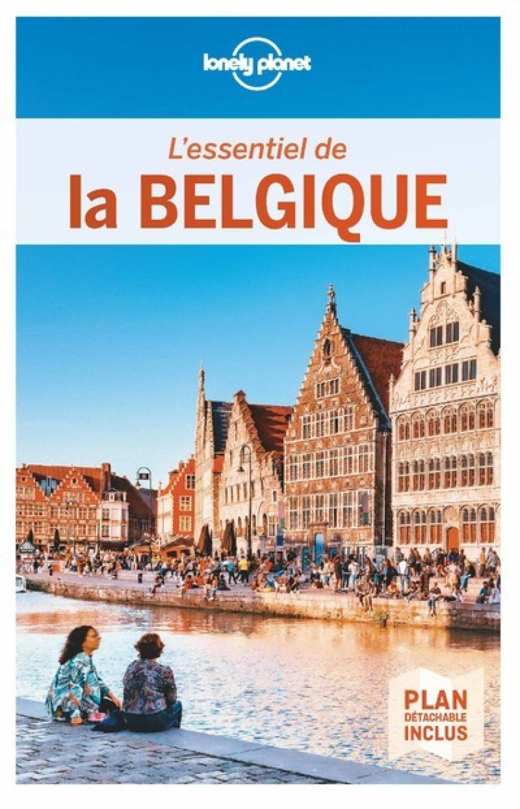 L'ESSENTIEL DE LA BELGIQUE 1ED - LONELY PLANET - LONELY PLANET