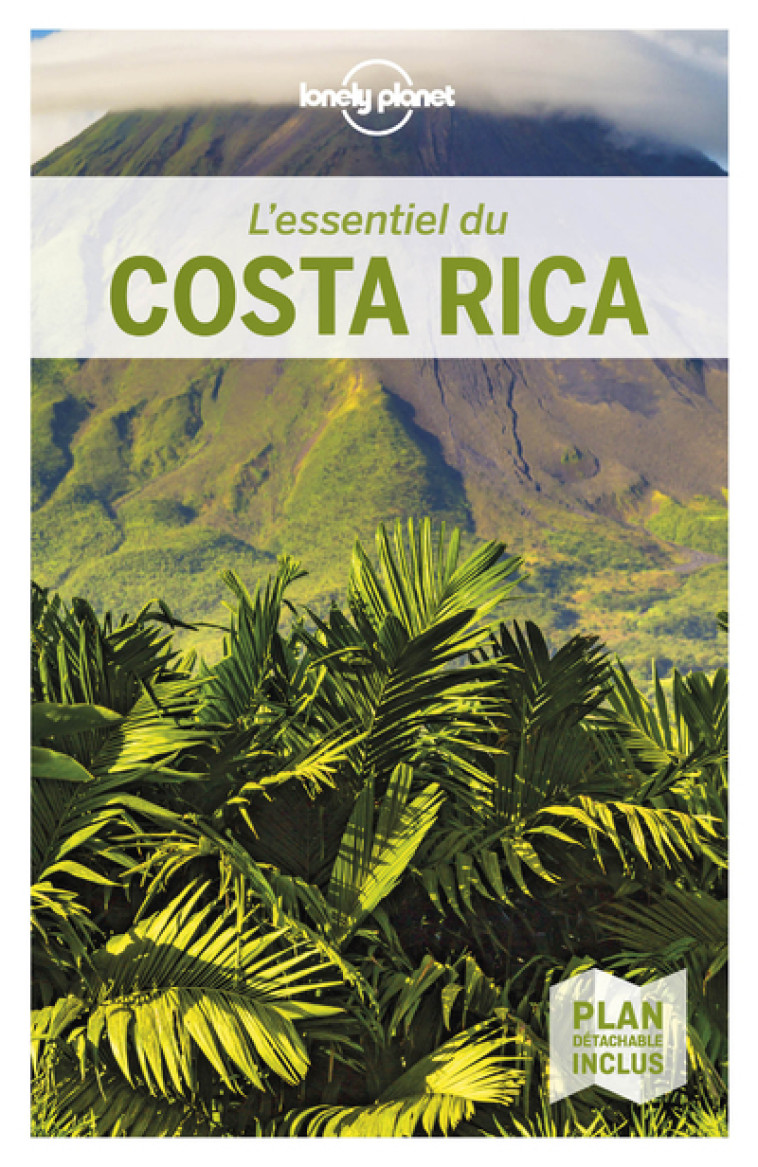 L'ESSENTIEL DU COSTA RICA 4ED - LONELY PLANET - LONELY PLANET