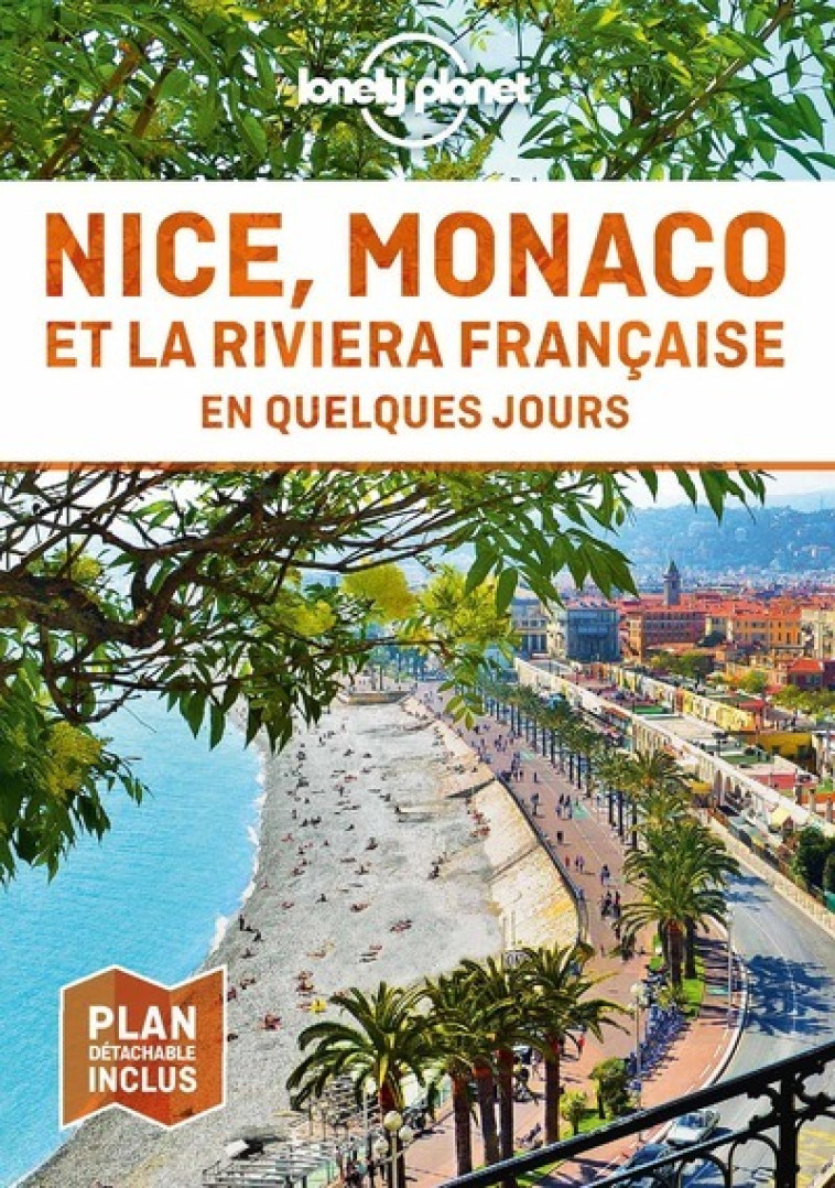 NICE, MONACO ET LA RIVIERA FRANCAISE EN QUE LQUES JOURS 2ED - LONELY PLANET - LONELY PLANET