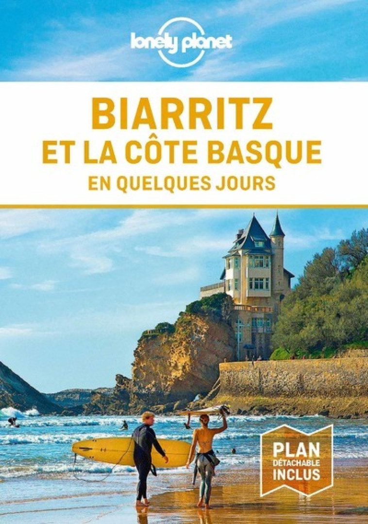 BIARRITZ ET LA COTE BASQUE EN QUELQUES JOUR S 1ED - LONELY PLANET - LONELY PLANET