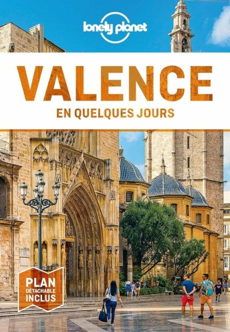 VALENCE EN QUELQUES JOURS 4ED - LONELY PLANET - LONELY PLANET