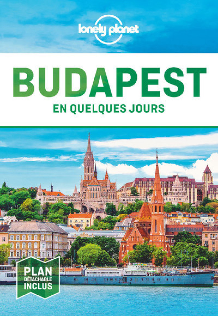 BUDAPEST EN QUELQUES JOURS 5ED - LONELY PLANET - LONELY PLANET