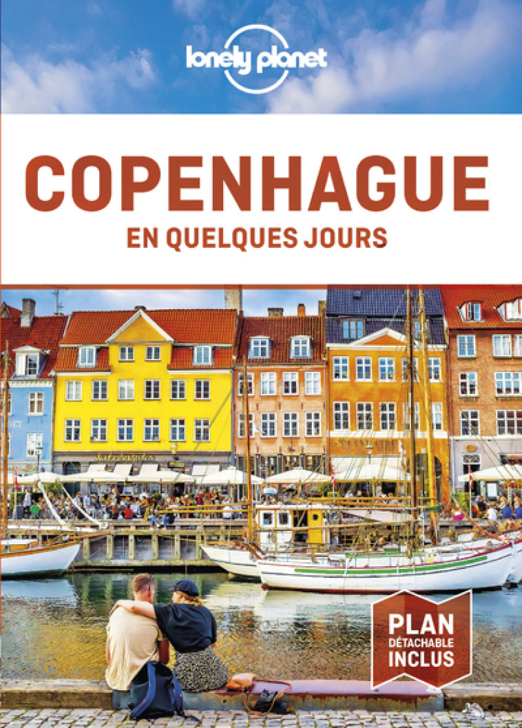 COPENHAGUE EN QUELQUES JOURS 4ED - LONELY PLANET - LONELY PLANET