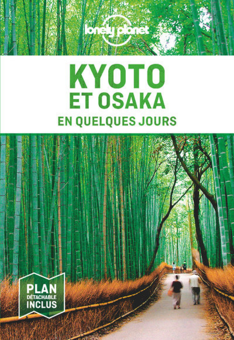 KYOTO ET OSAKA EN QUELQUES JOURS 3ED - COLLECTIF - LONELY PLANET