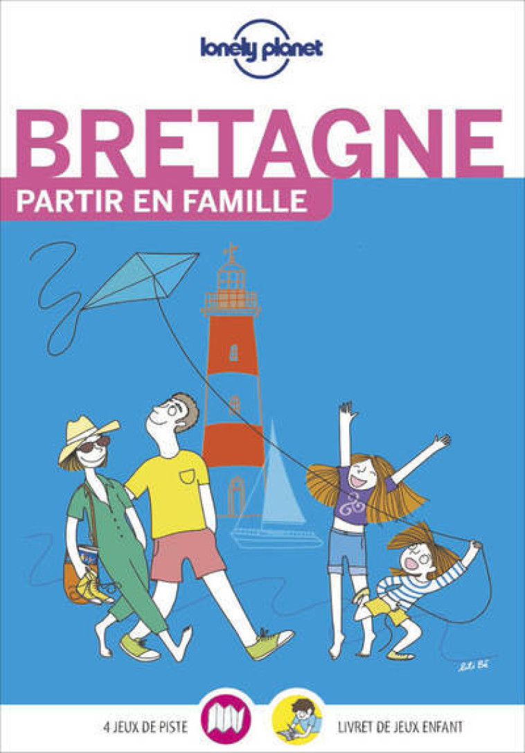 BRETAGNE - PARTIR EN FAMILLE - LONELY PLANET - LONELY PLANET