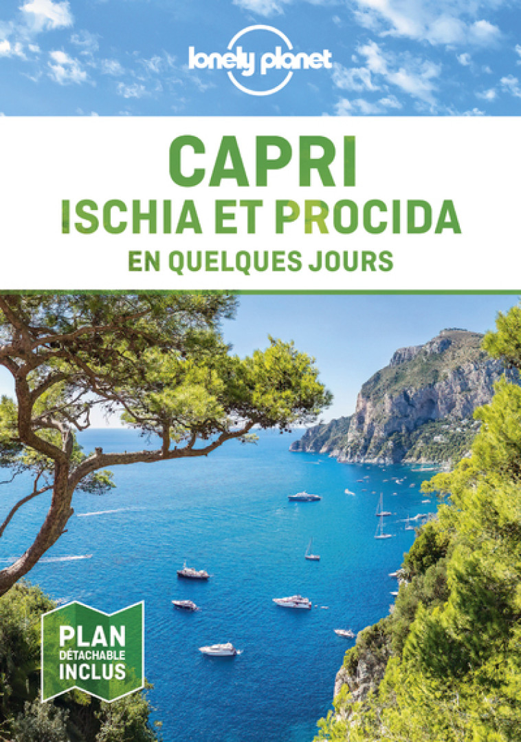 CAPRI, ISCHIA, PROCIDA EN QUELQUES JOURS 1ED - LONELY PLANET FR - LONELY PLANET