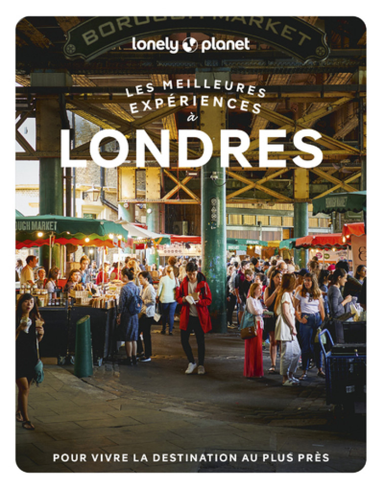 LONDRES - LES MEILLEURES EXPERIENCES 1 - LONELY PLANET FR - LONELY PLANET