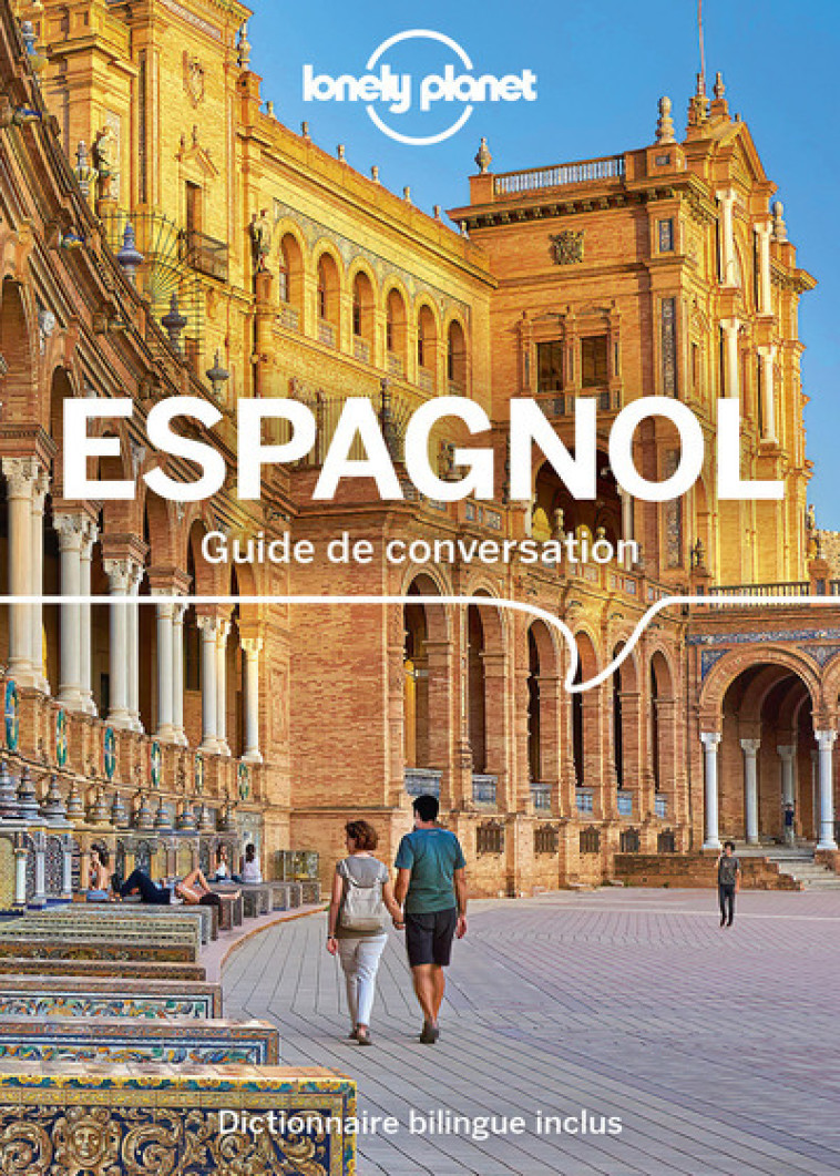 GUIDE DE CONVERSATION ESPAGNOL - LONELY PLANET FR - LONELY PLANET