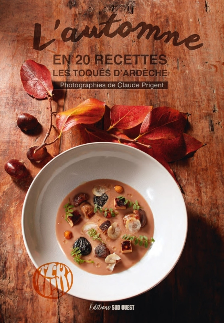 L'AUTOMNE EN 20 RECETTES - PRIGENT CLAUDE - SUD OUEST