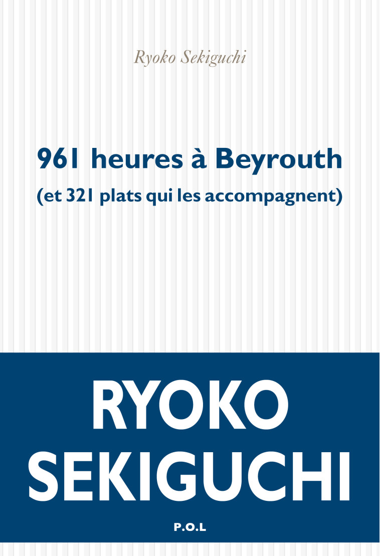 961 HEURES A BEYROUTH - (ET 321 PLATS QUI ES ACCOMPAGNENT) - SEKIGUCHI RYOKO - POL