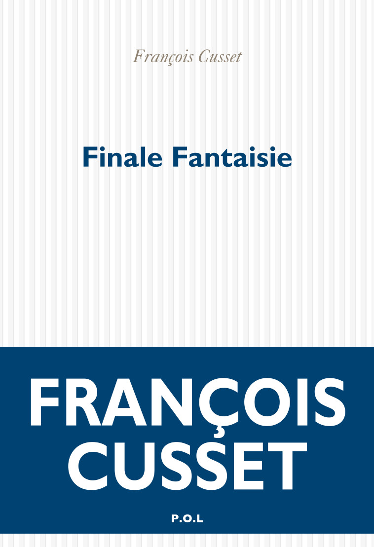 FINALE FANTAISIE - FRANCOIS CUSSET - POL