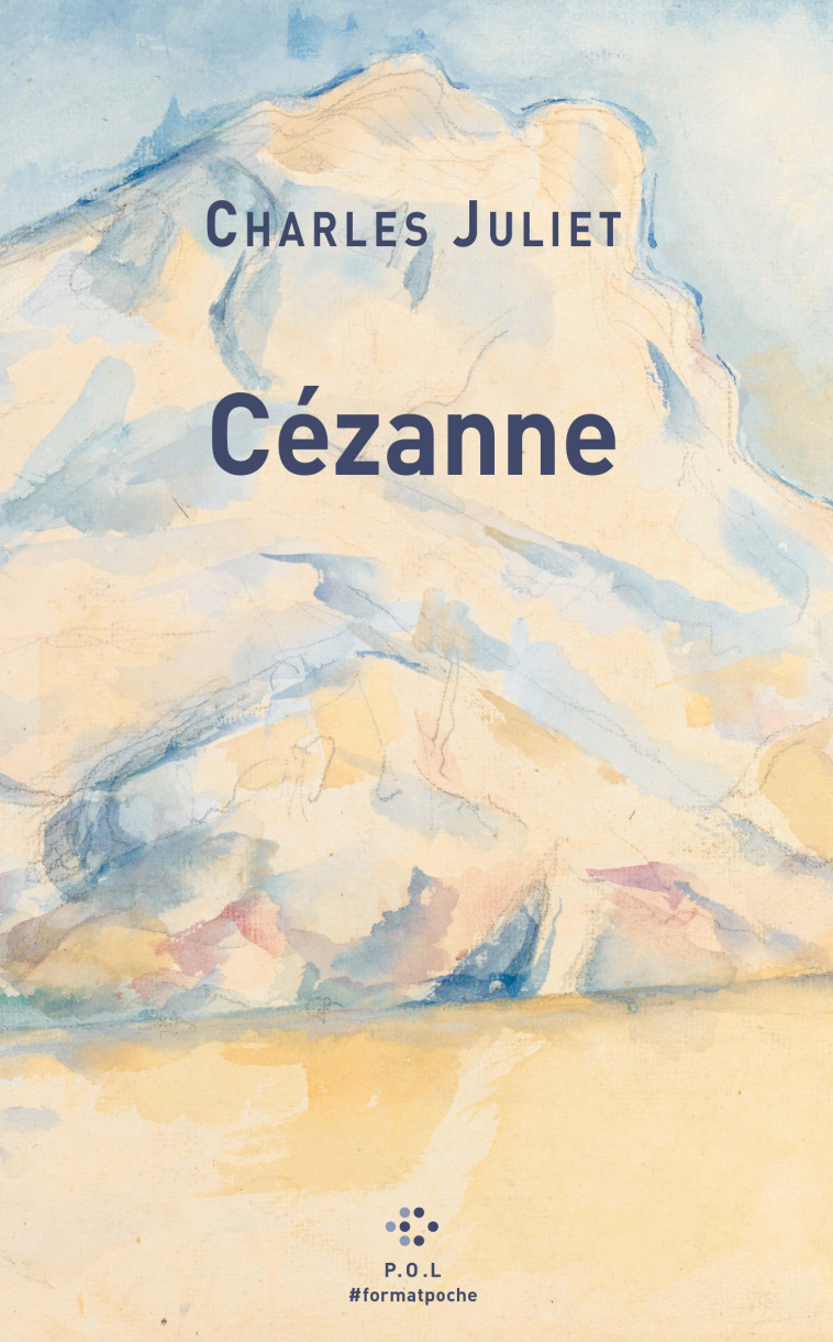 CEZANNE - CHARLES JULIET - POL