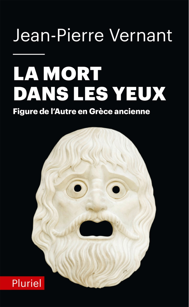 LA MORT DANS LES YEUX - VERNANT JEAN-PIERRE - PLURIEL