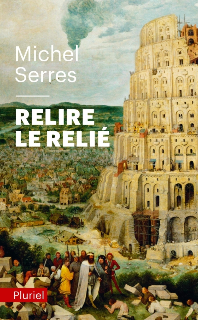 RELIRE LE RELIE - SERRES MICHEL - PLURIEL